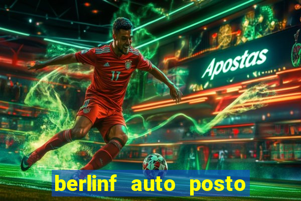 berlinf auto posto onde fica